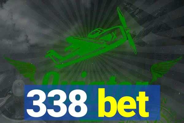 338 bet